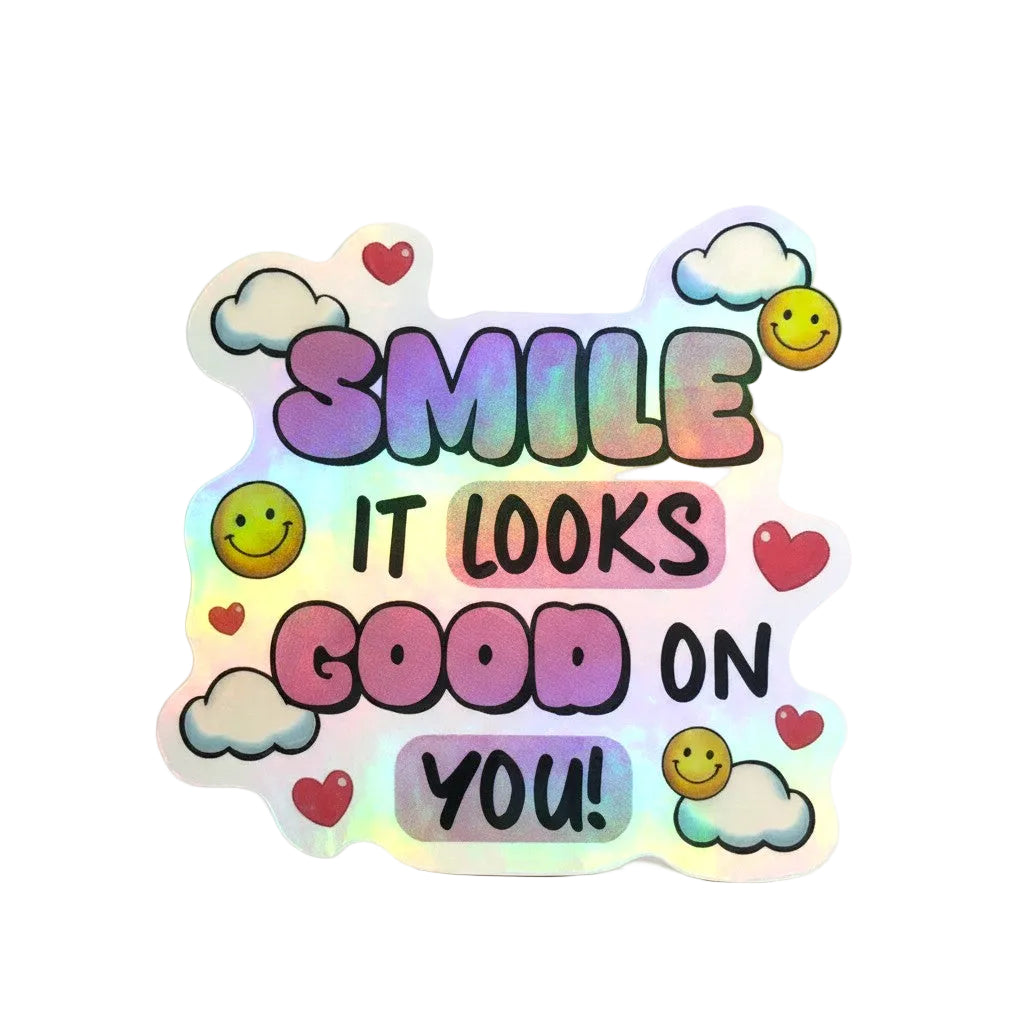 Smile It Looks Good On You Sticker