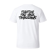 Fighting For More Tomorrows T Shirt